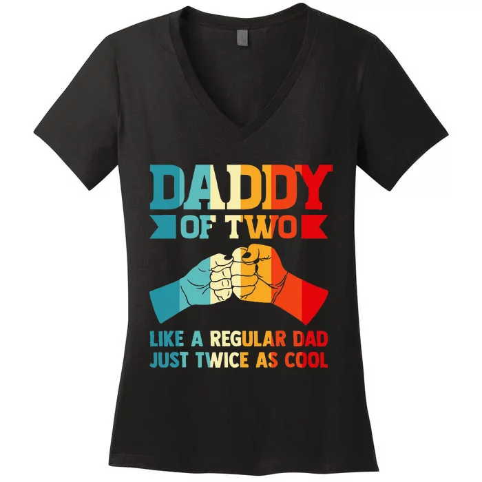 Dadd Of Two Like A Regular Dad Just Twice As Cool Son Women's V-Neck T-Shirt