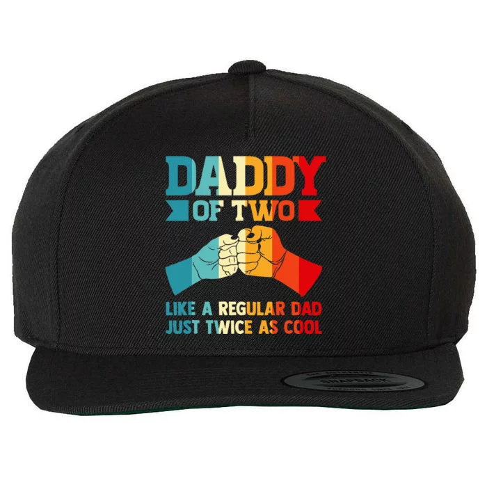 Dadd Of Two Like A Regular Dad Just Twice As Cool Son Wool Snapback Cap