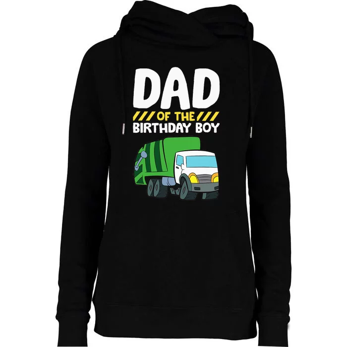 Dad Of The Birthday Boy Garbage Truck Womens Funnel Neck Pullover Hood