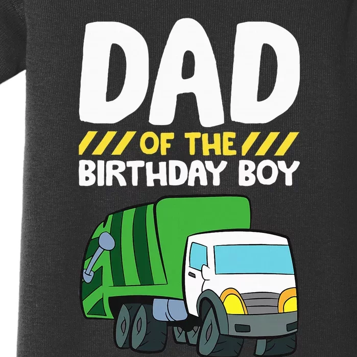 Dad Of The Birthday Boy Garbage Truck Baby Bodysuit