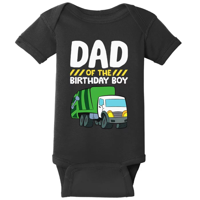 Dad Of The Birthday Boy Garbage Truck Baby Bodysuit