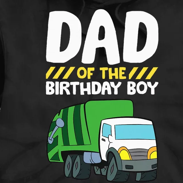 Dad Of The Birthday Boy Garbage Truck Tie Dye Hoodie