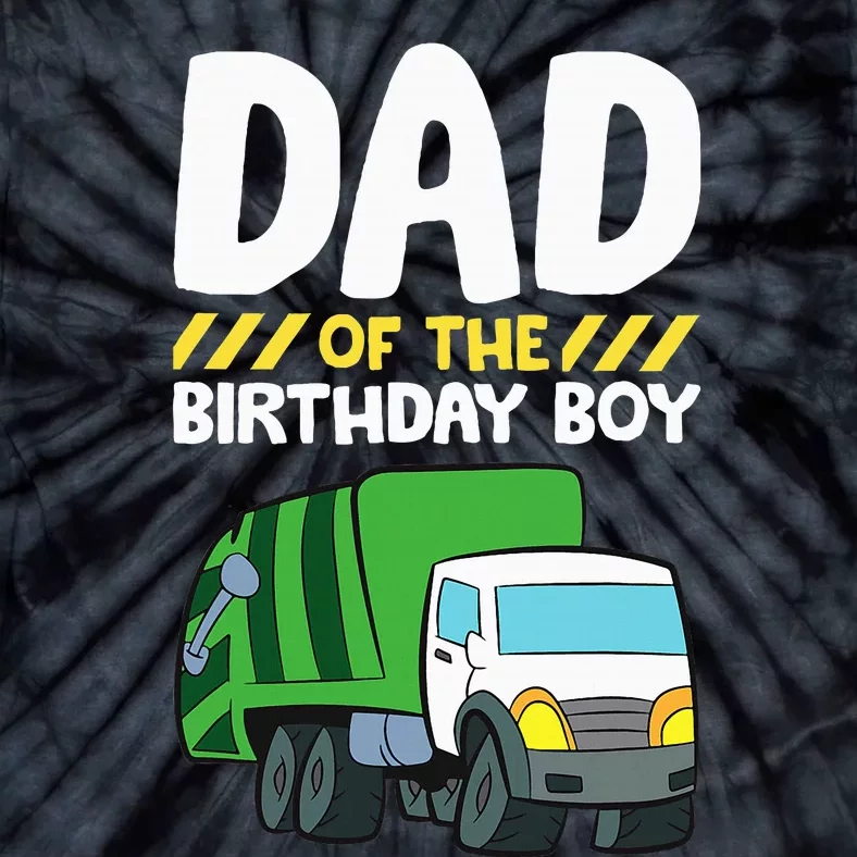 Dad Of The Birthday Boy Garbage Truck Tie-Dye T-Shirt