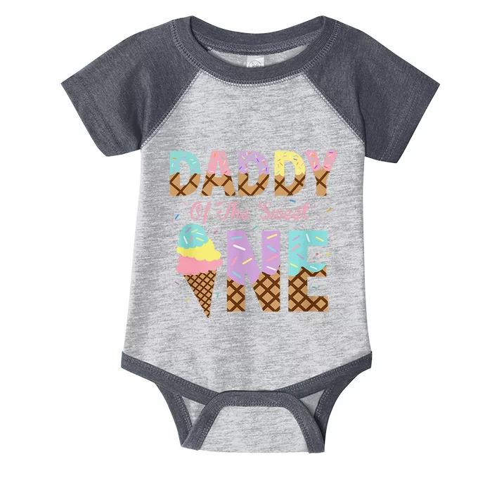 Daddy Of The Sweet One Ice Cream 1st First Birthday Family Infant Baby Jersey Bodysuit