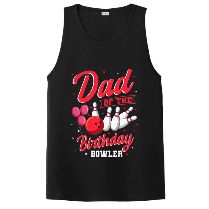 Dad Of The Birthday Bowler Bowling Family Celebration Performance Tank