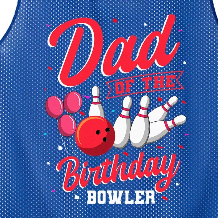 Dad Of The Birthday Bowler Bowling Family Celebration Mesh Reversible Basketball Jersey Tank