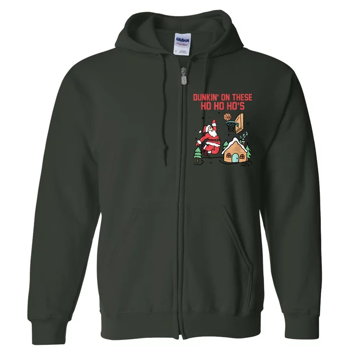 Dunkin On These Ho Ho HoS Christmas Quote Full Zip Hoodie