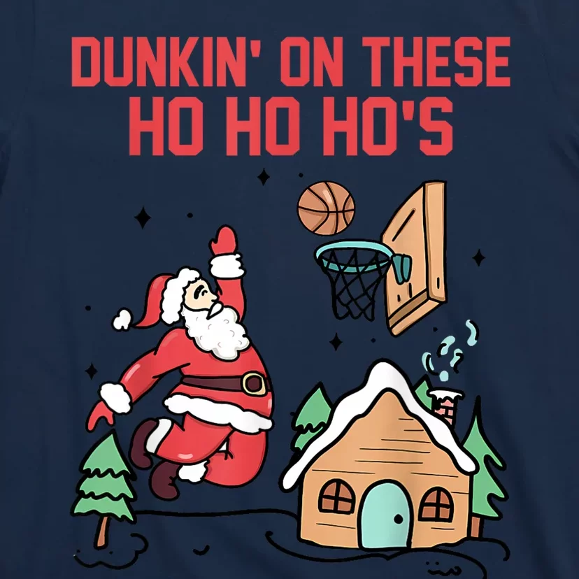 Dunkin On These Ho Ho HoS Christmas Quote T-Shirt