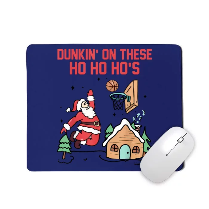 Dunkin On These Ho Ho HoS Christmas Quote Mousepad