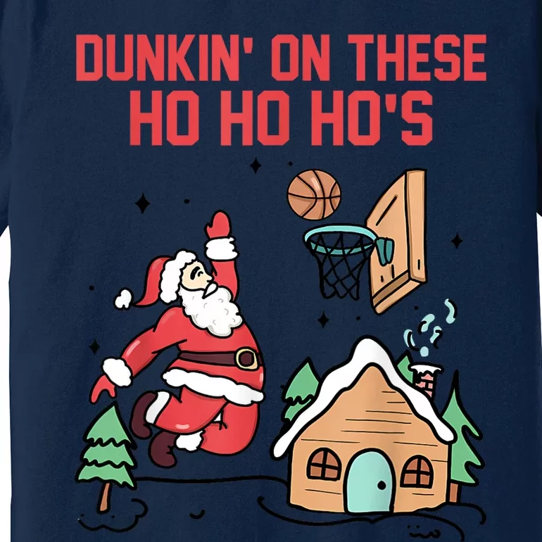 Dunkin On These Ho Ho HoS Christmas Quote Premium T-Shirt