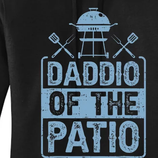 Daddio Of The Patio Grilling BBQ Dad Women's Pullover Hoodie