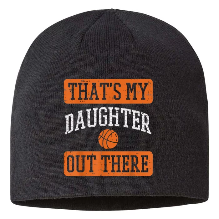 Daughter Out There Basketball Proud Baller Mom Dad Men Women 8 1/2in Sustainable Knit Beanie