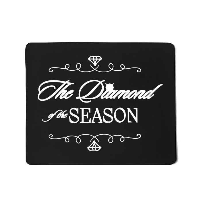 Diamond Of The Season Gift For Engaged Fiancee Mousepad