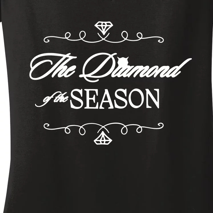 Diamond Of The Season Gift For Engaged Fiancee Women's V-Neck T-Shirt