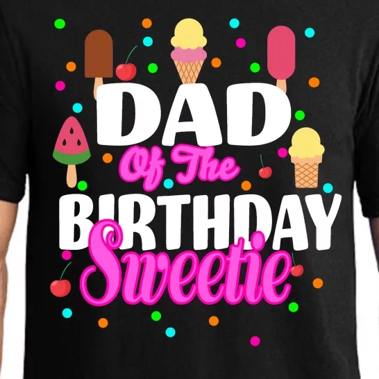 Dad Of The Birthday Sweetie Pajama Set