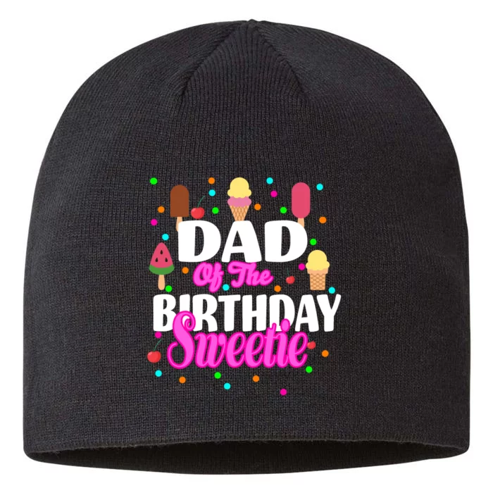 Dad Of The Birthday Sweetie 8 1/2in Sustainable Knit Beanie