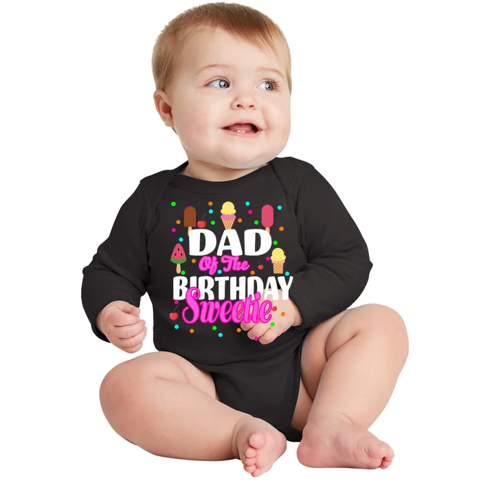 Dad Of The Birthday Sweetie Baby Long Sleeve Bodysuit