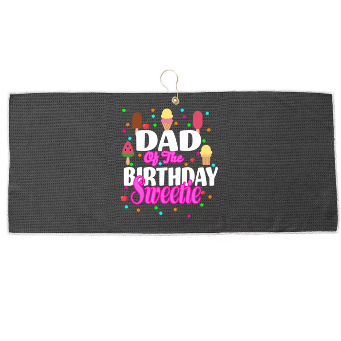 Dad Of The Birthday Sweetie Large Microfiber Waffle Golf Towel