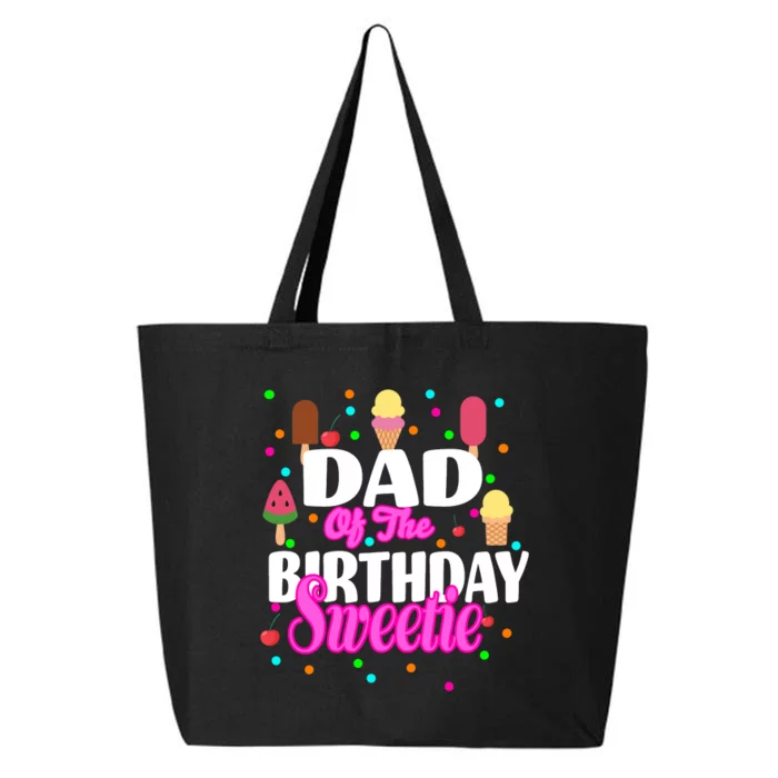 Dad Of The Birthday Sweetie 25L Jumbo Tote