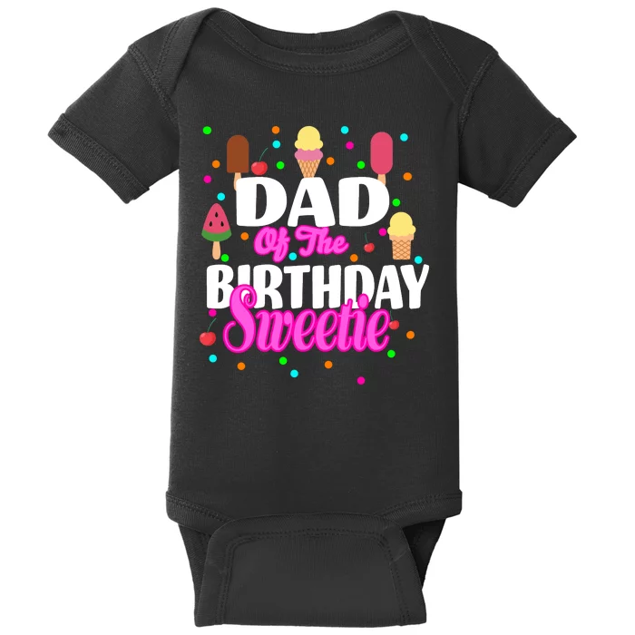 Dad Of The Birthday Sweetie Baby Bodysuit