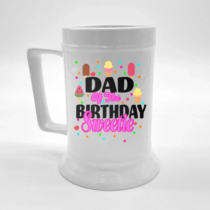 Dad Of The Birthday Sweetie Front & Back Beer Stein