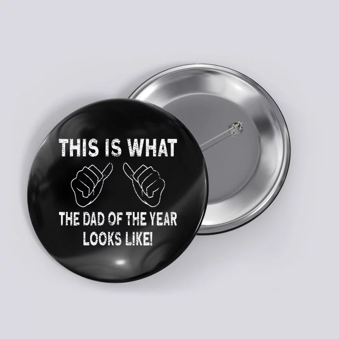 Dad Of The Year Button