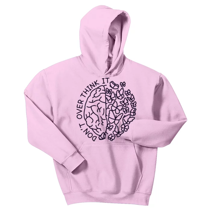 Don't Over Think It Mental Health Kids Hoodie