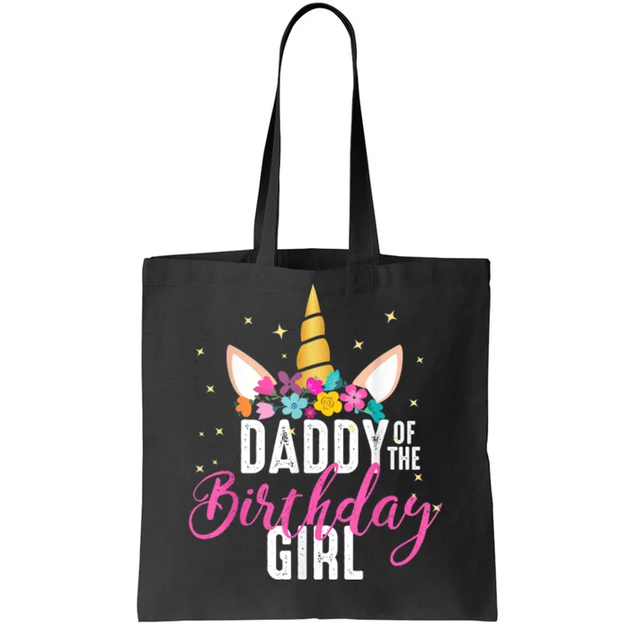 Daddy Of The Birthday Girl Father Gift Unicorn Birthday Tote Bag