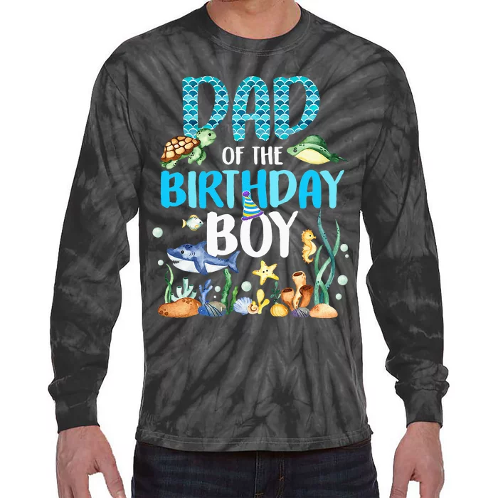 Dad Of The Birthday Boy Sea Fish Ocean Animals Aquarium Tie-Dye Long Sleeve Shirt