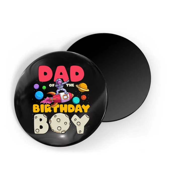 Daddy of the Dabbing Astronaut Birthday Matching Bday Magnet