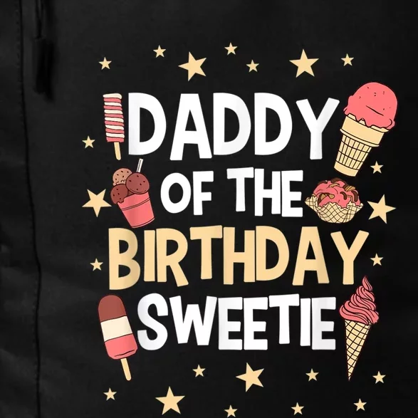 Dad Of The Birthday Girl Sweetie Sweets Icecream Party Theme Daily Commute Backpack