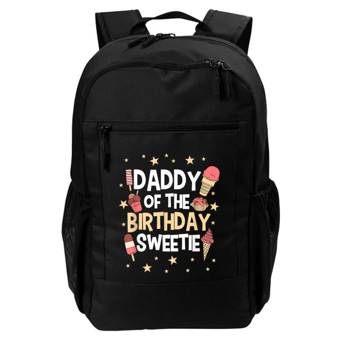 Dad Of The Birthday Girl Sweetie Sweets Icecream Party Theme Daily Commute Backpack