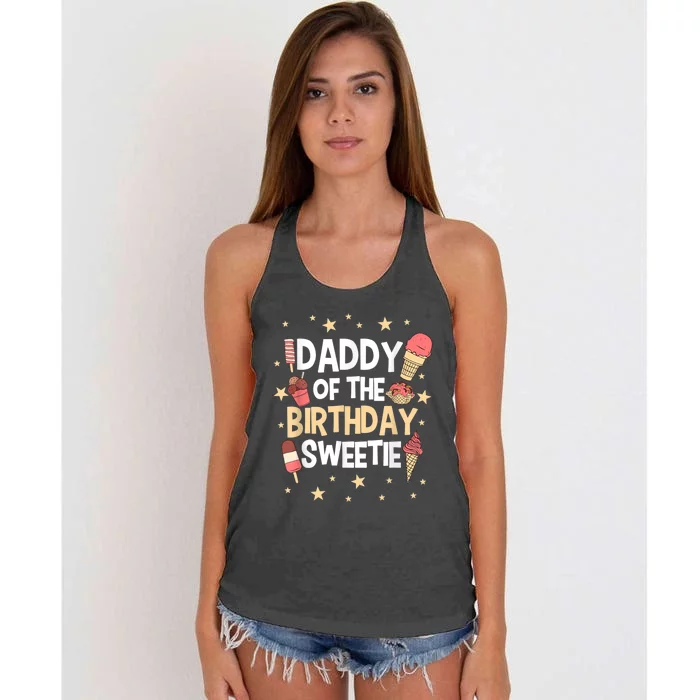 Dad Of The Birthday Girl Sweetie Sweets Icecream Party Theme Women's Knotted Racerback Tank