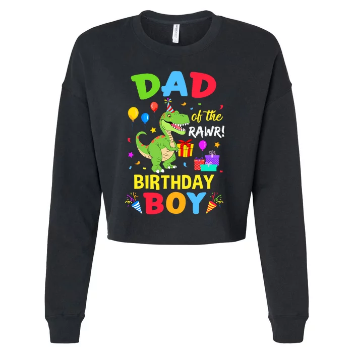 Dad Of The Birthday Boy Trex Funny Dinosaur Boy Party Cropped Pullover Crew