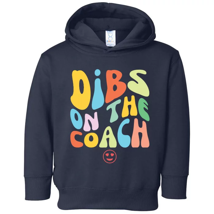 Dibs On The Assistant Coach Women Girlfriend Wife Sports Toddler Hoodie