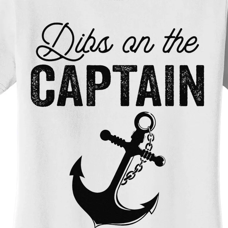 Dibs on the Captain Women's T-Shirt