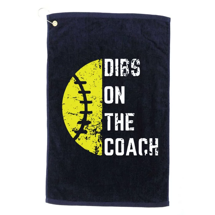 Dibs On The Coach Funny Softball Wife Baseball Coach Platinum Collection Golf Towel