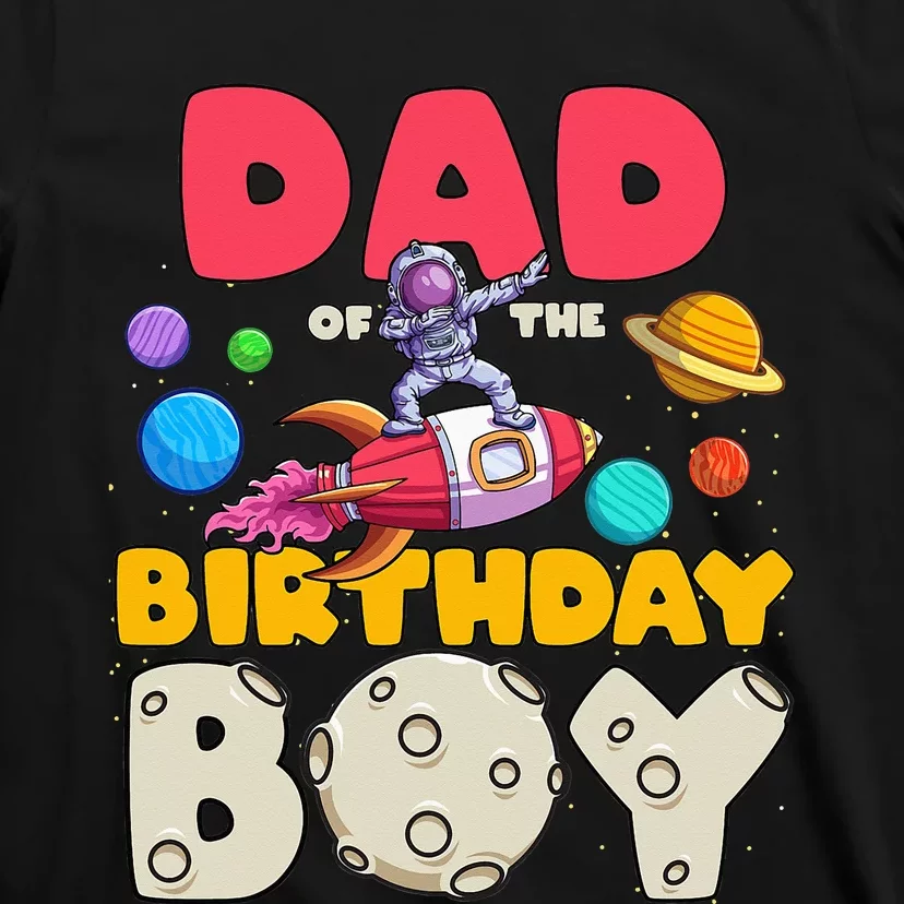 Daddy Of The Birthday Astronaut Dabbing Space Bday Party T-Shirt