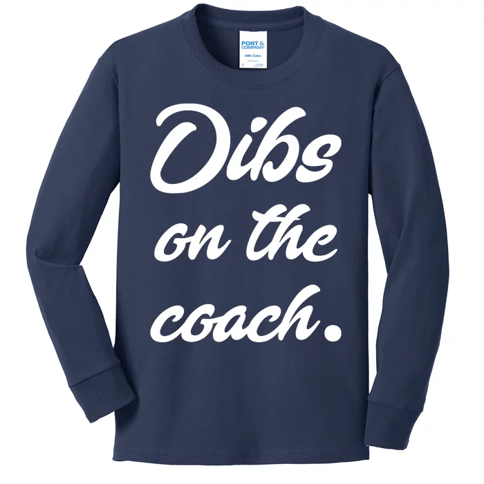 Dibs On The Coach Shirts For Coachs Wife Funny Baseball Tee Kids Long Sleeve Shirt