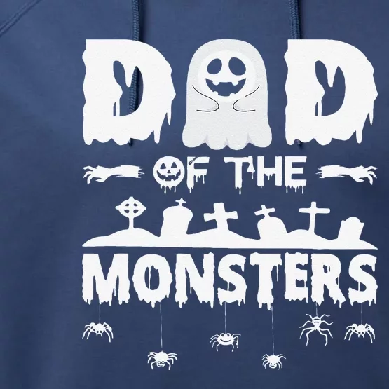 Dad Of The Monsters Spooky Funny Dad Halloween Costume Performance Fleece Hoodie