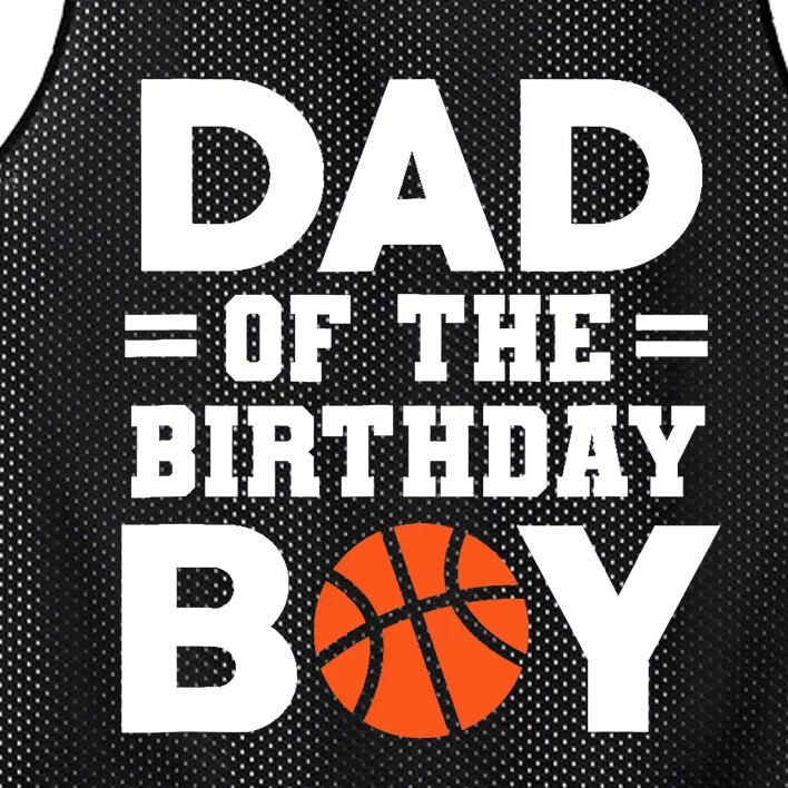 Dad Of The Birthday Boy Basketball Coach Basketball Player Mesh Reversible Basketball Jersey Tank