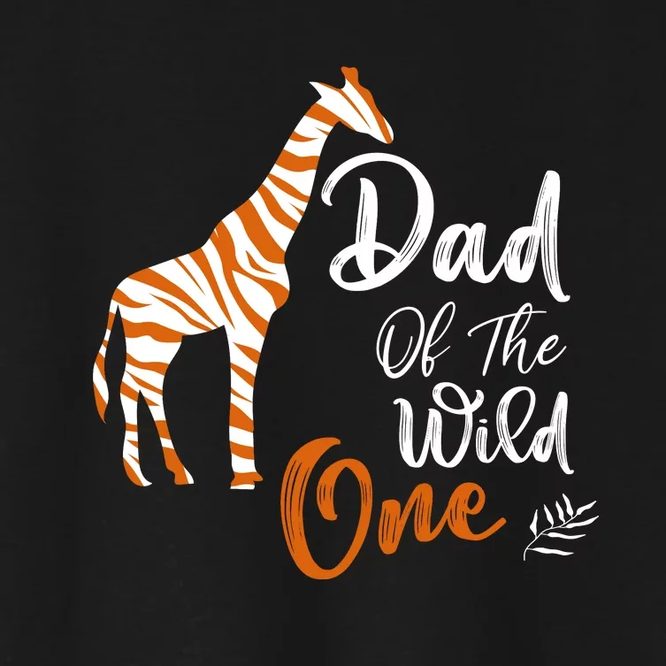 Dad Of The Wild One Funny 1st Birthday Animal Safari Gift Women's Crop Top Tee