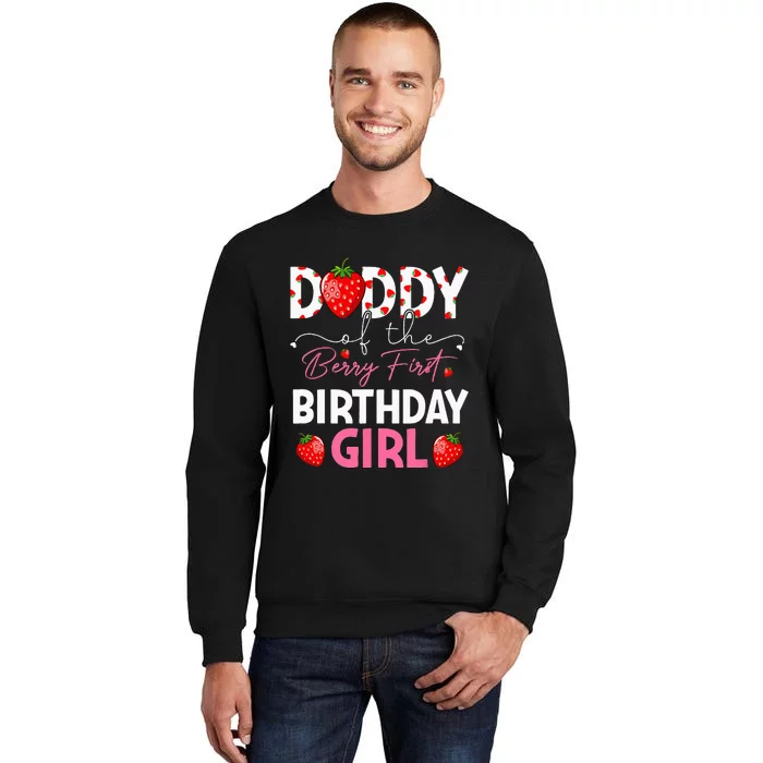 Daddy Of The Berry First Birthday Gifts Girl Strawberry Sweatshirt