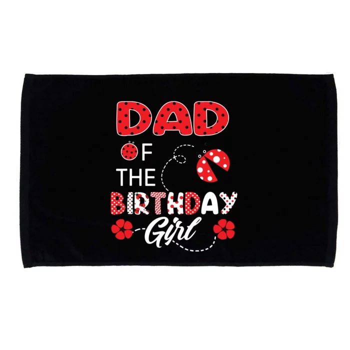 Dad Of The Birthday Family Ladybug Birthday Microfiber Hand Towel