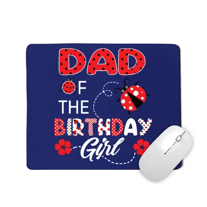 Dad Of The Birthday Family Ladybug Birthday Mousepad