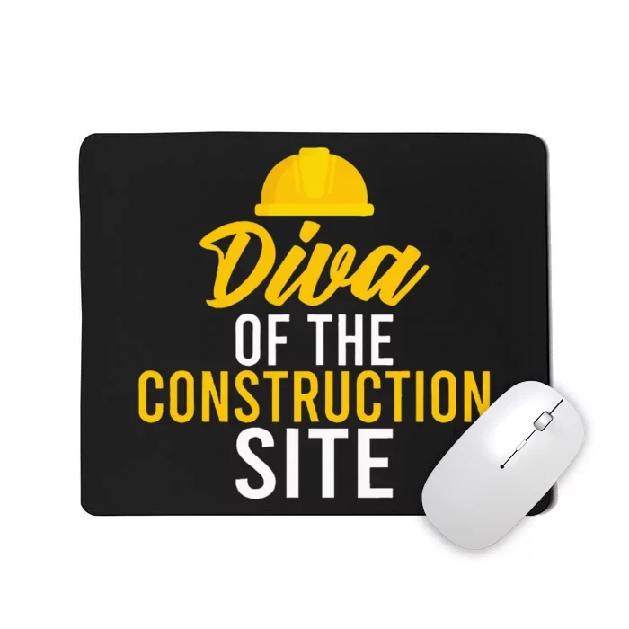 Diva Of The Construction Site Mousepad