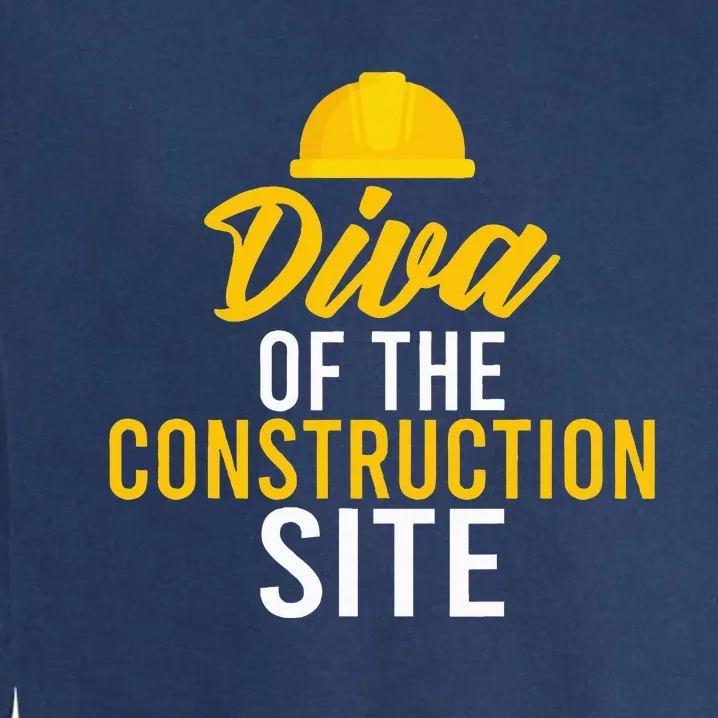 Diva Of The Construction Site Garment-Dyed Sweatshirt