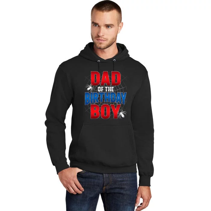 Dad Of The Birthday Costume Spider Web Birthday Party Tall Hoodie