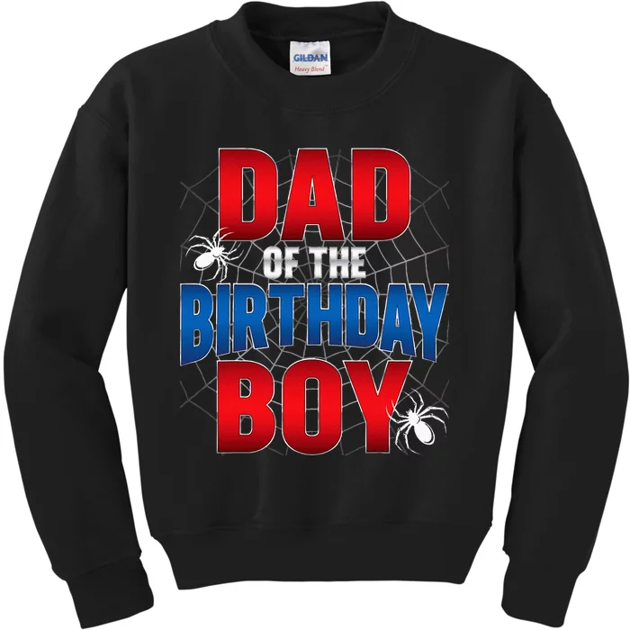 Dad Of The Birthday Costume Spider Web Birthday Party Kids Sweatshirt