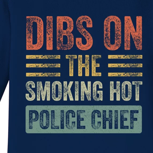 Dibs On The Smoking Hot Police Chief Funny Wife Girlfriend Baby Long Sleeve Bodysuit